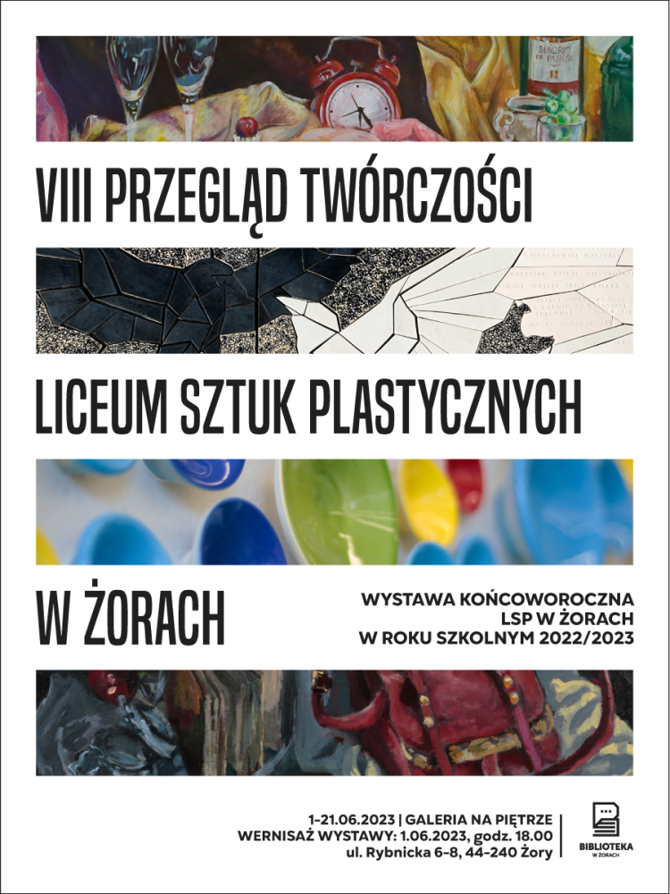 Plakat wystawy Liceum Sztuk Plastycznych w Żorach.